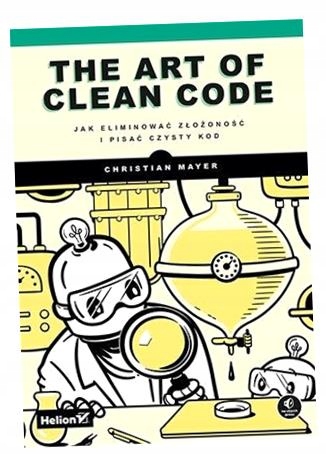 THE ART OF CLEAN CODE CHRISTIAN MAYER