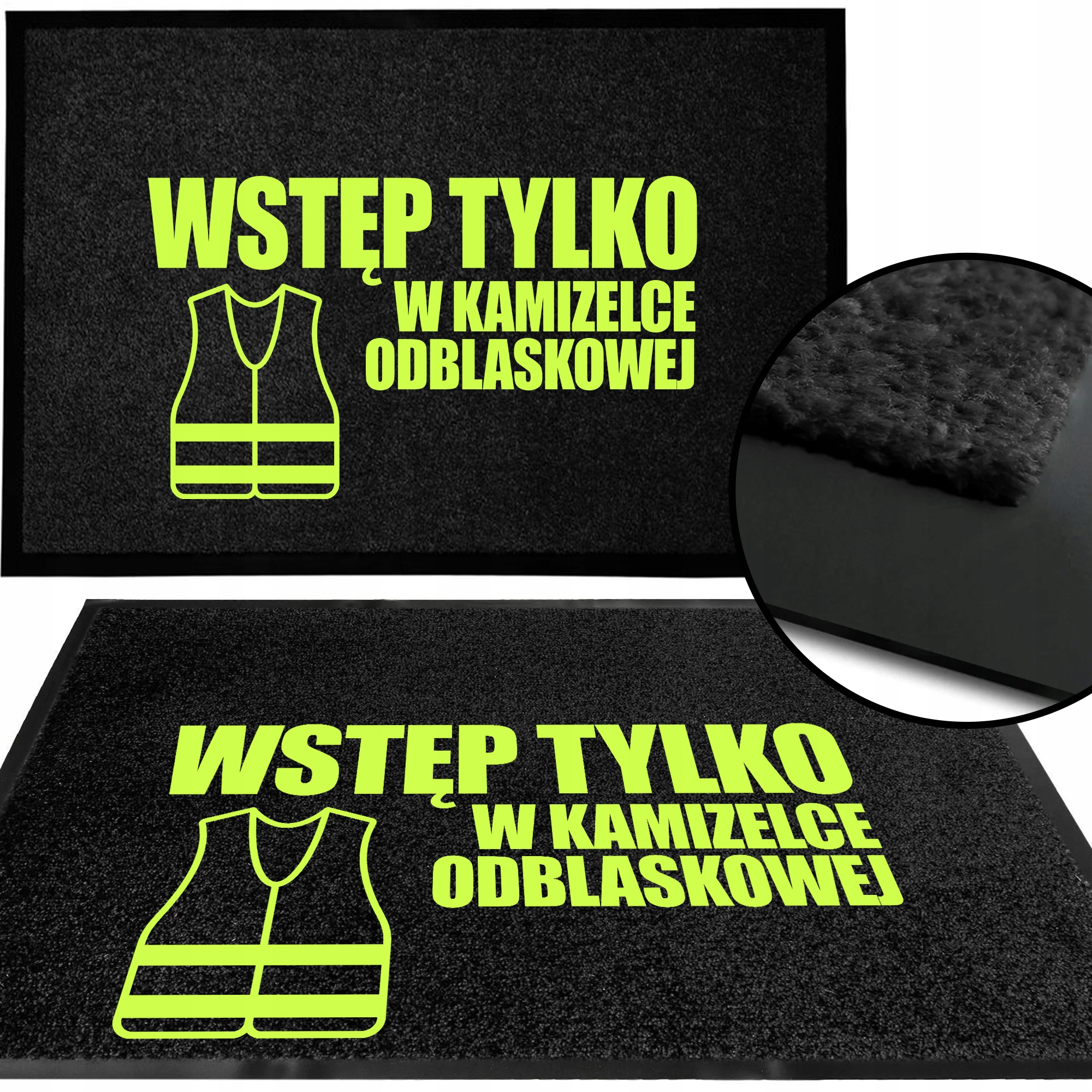Wycieraczka Wejściowa 40X60 Czarna Napis Tylko W Kamizelce Odblaskowej Wz