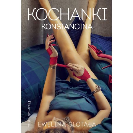 

Kochanki Konstancina Ewelina Ślotała