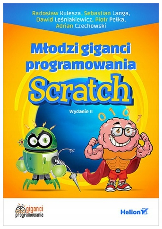 Młodzi giganci programowania. Scratch wyd. 2 -