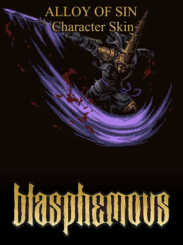 Blasphemous Alloy Of Sin Character Skin DLC Steam