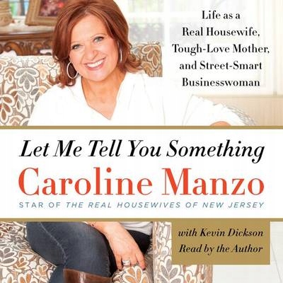 Let Me Tell You Something - Manzo, Caroline