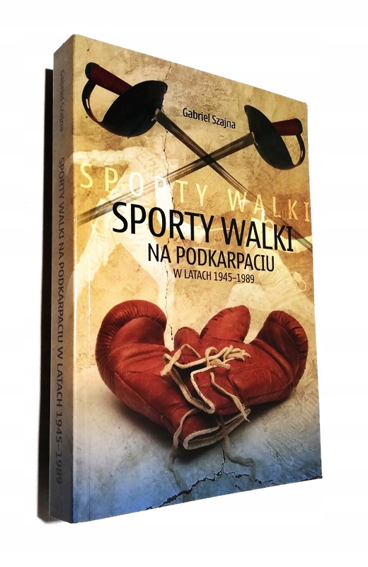 SPORTY WALKI NA PODKARPACIU W LATACH 1945 AUTOGRAF