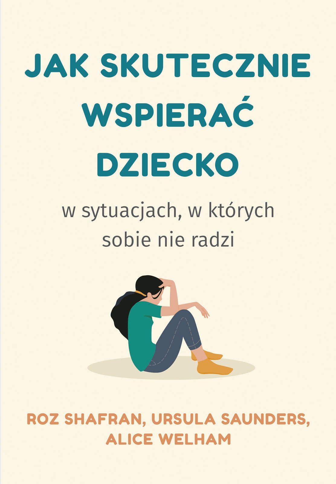 

Jak skutecznie wspierać dziecko w sytuacjach...