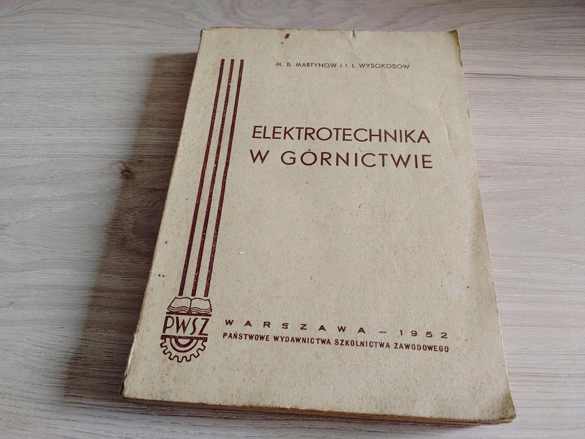 KSIĄŻKA ELEKTROTECHNIKA W GÓRNICTWIE MARTYNÓW