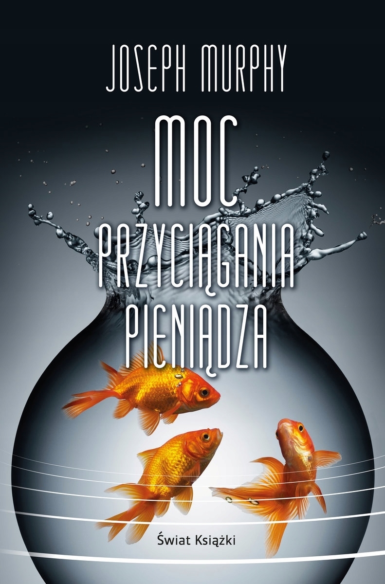 

Moc przyciągania pieniądza. Świat Książki