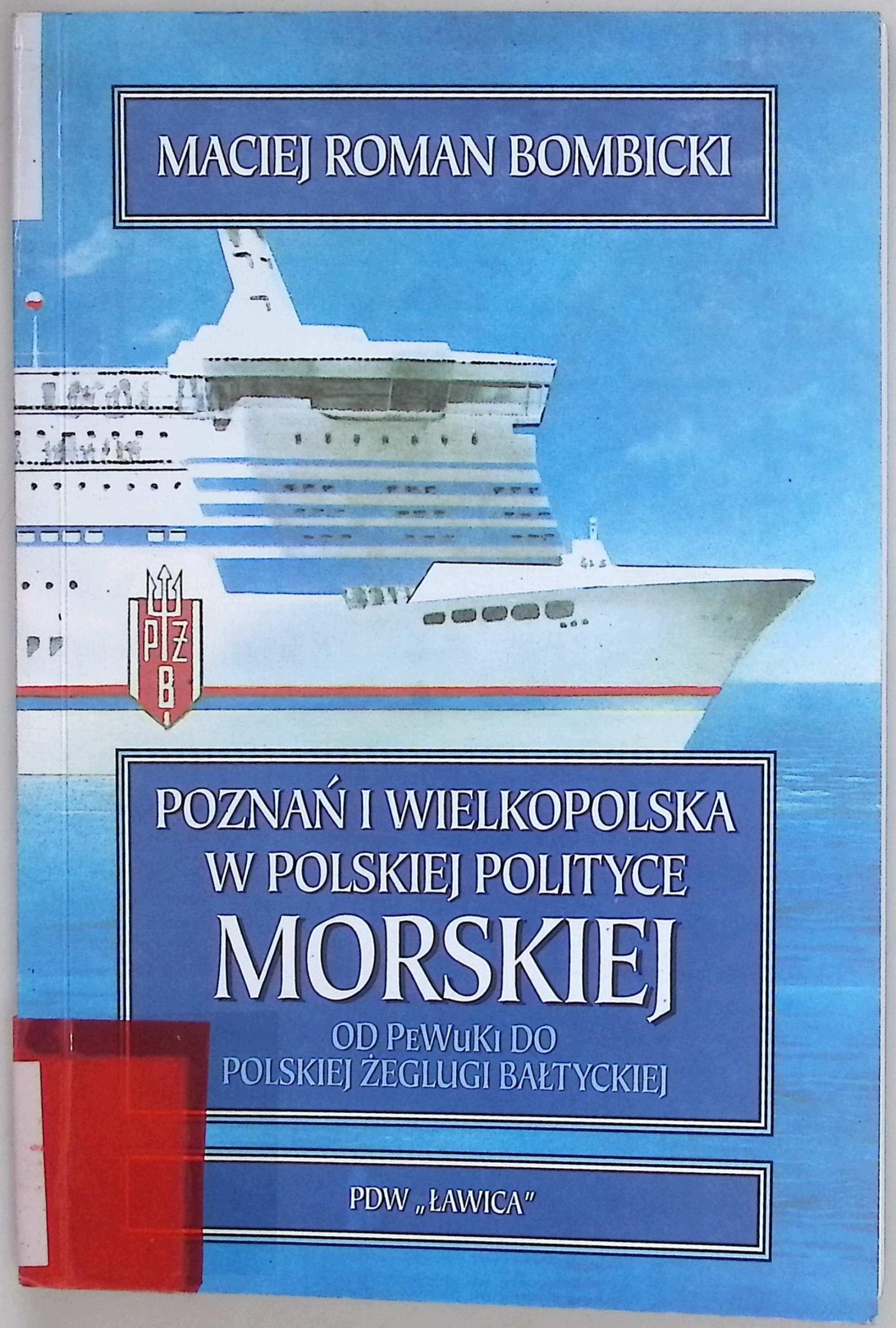 Poznań i wielkopolska w polskiej polityce Morskiej