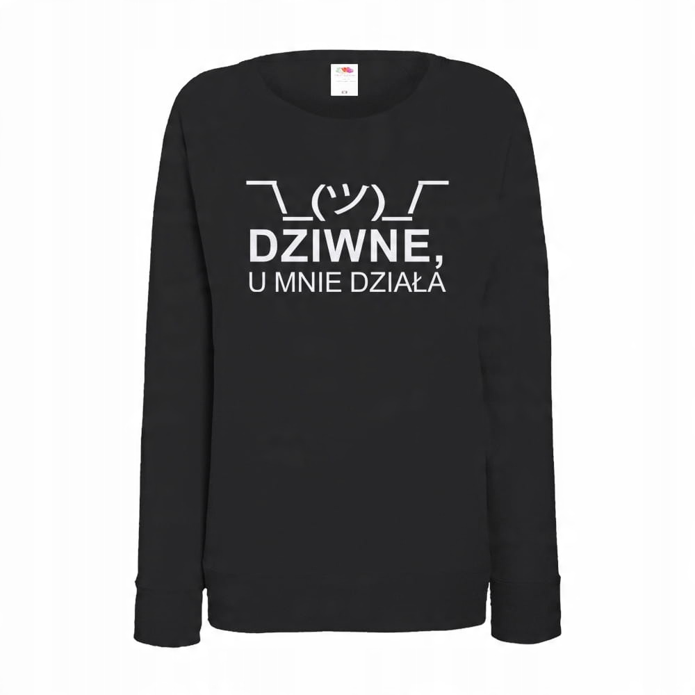 

Dziwne U Mnie Działa bluza damska