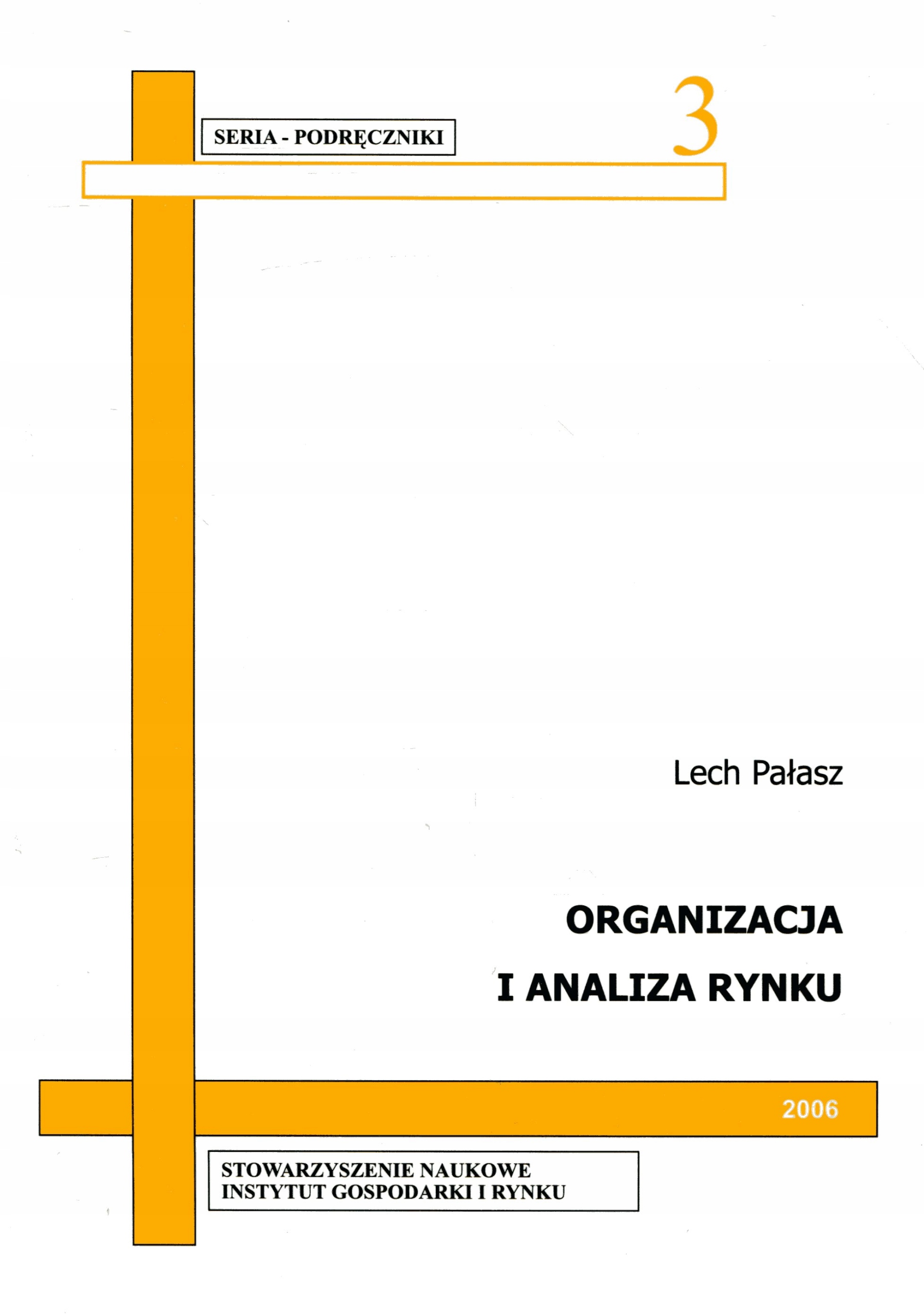 Organizacja i analiza rynku Pałasz Lech