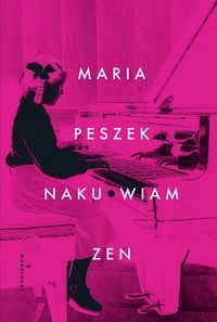 

Naku*wiam zen Maria Peszek