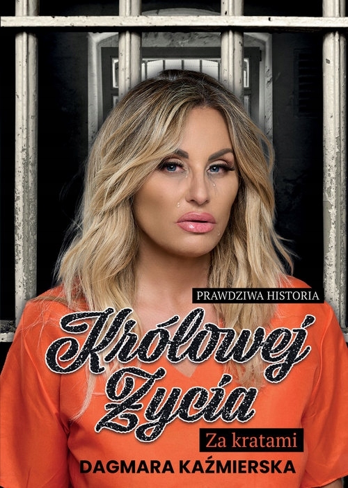 

Prawdziwa historia królowej życia. Za kratami