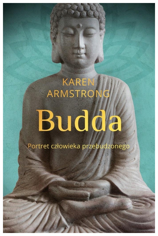 Budda Portret człowieka przebudzonego K.Armstrong