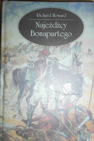 Najeźdźcy Bonapartego Richard Howard