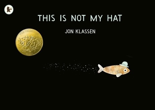 

Jon Klassen This is Not My Hat