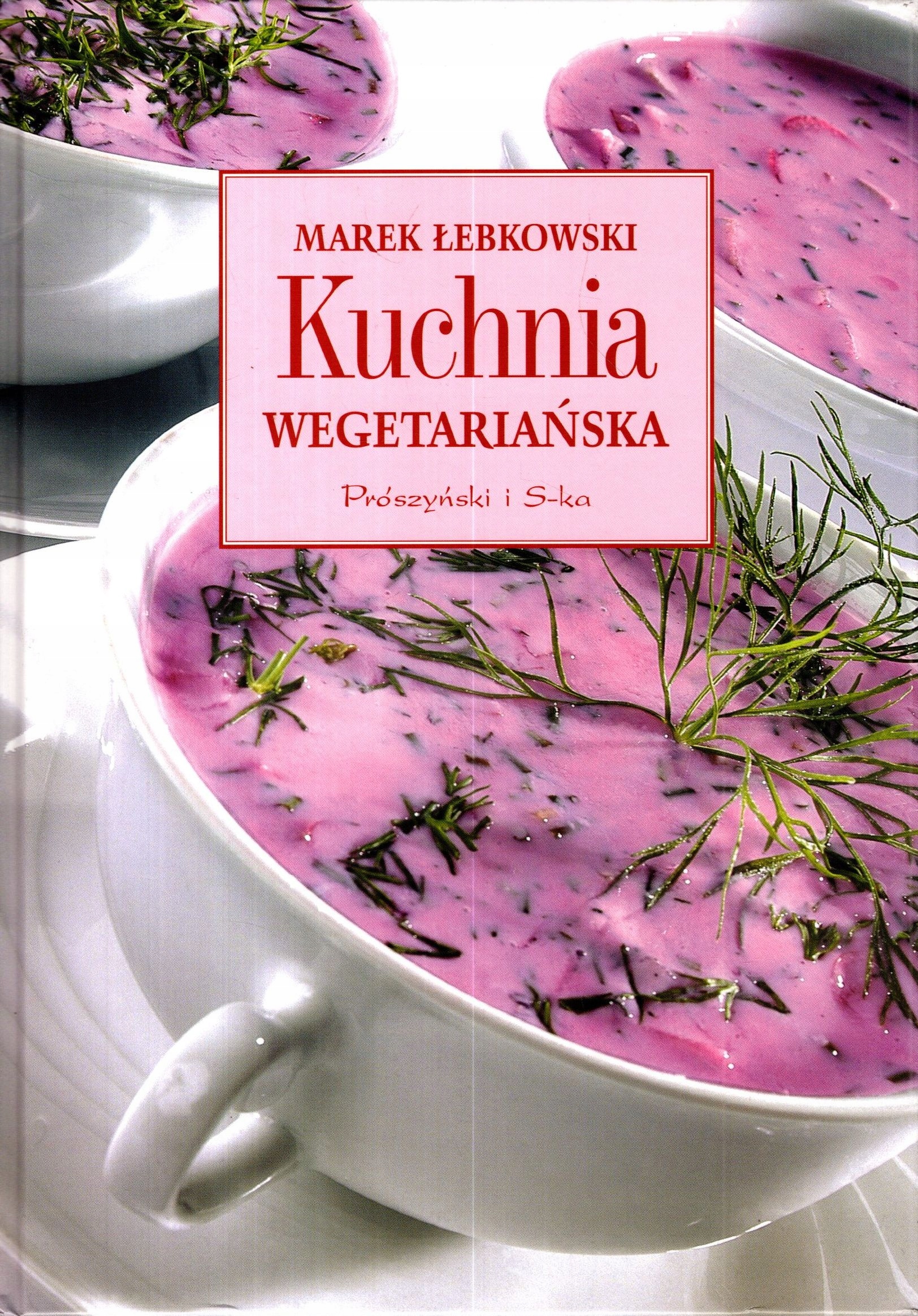 KUCHNIA WEGETARIAŃSKA Marek Łebkowski