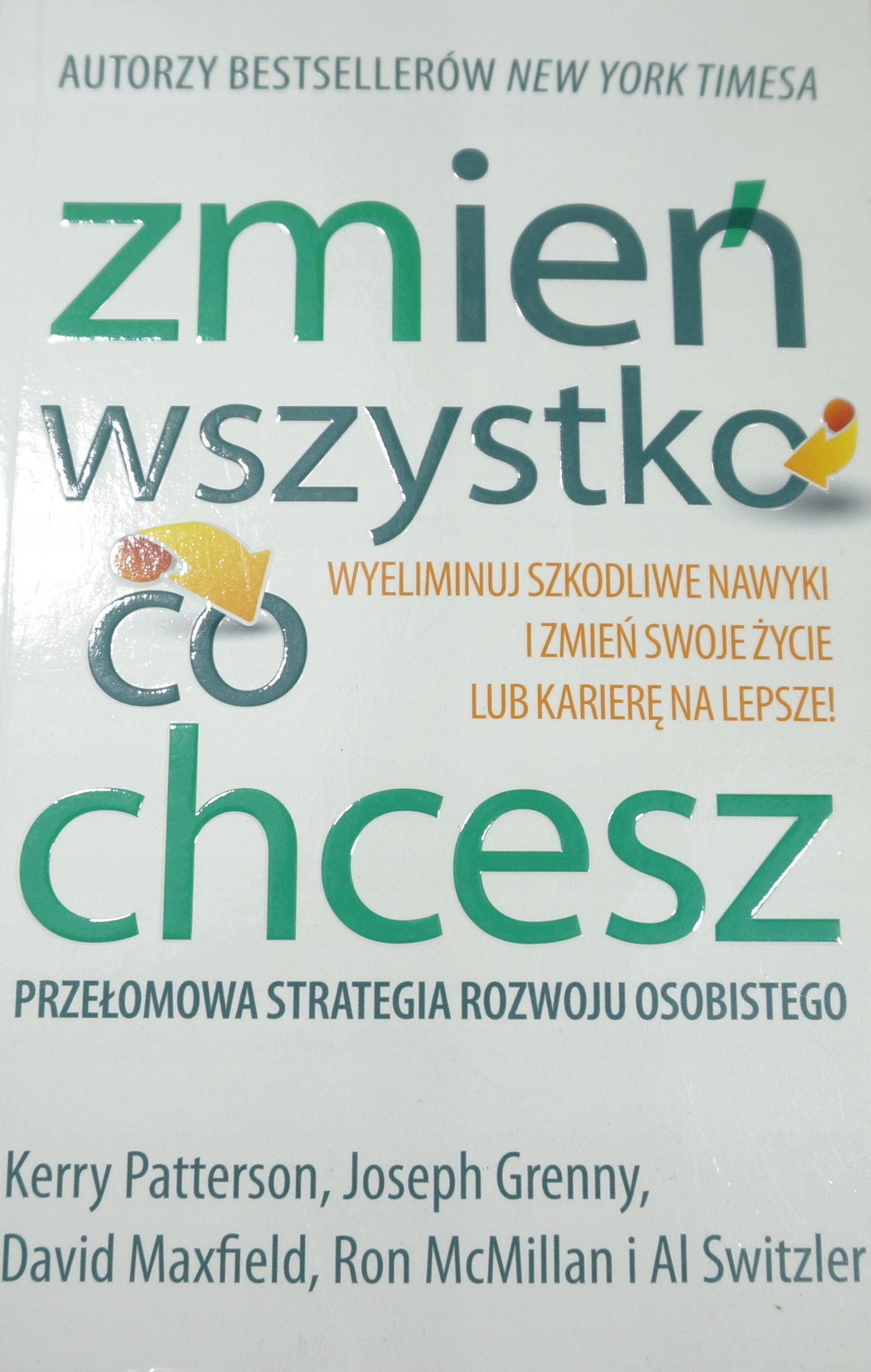 Zmień wszystko co chcesz Kerry Patterson Nowa