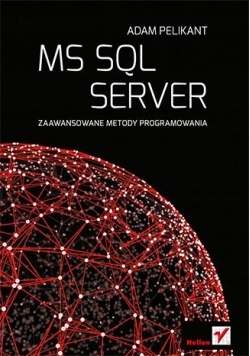 MS SQL Server Zaawansowane metody programowania