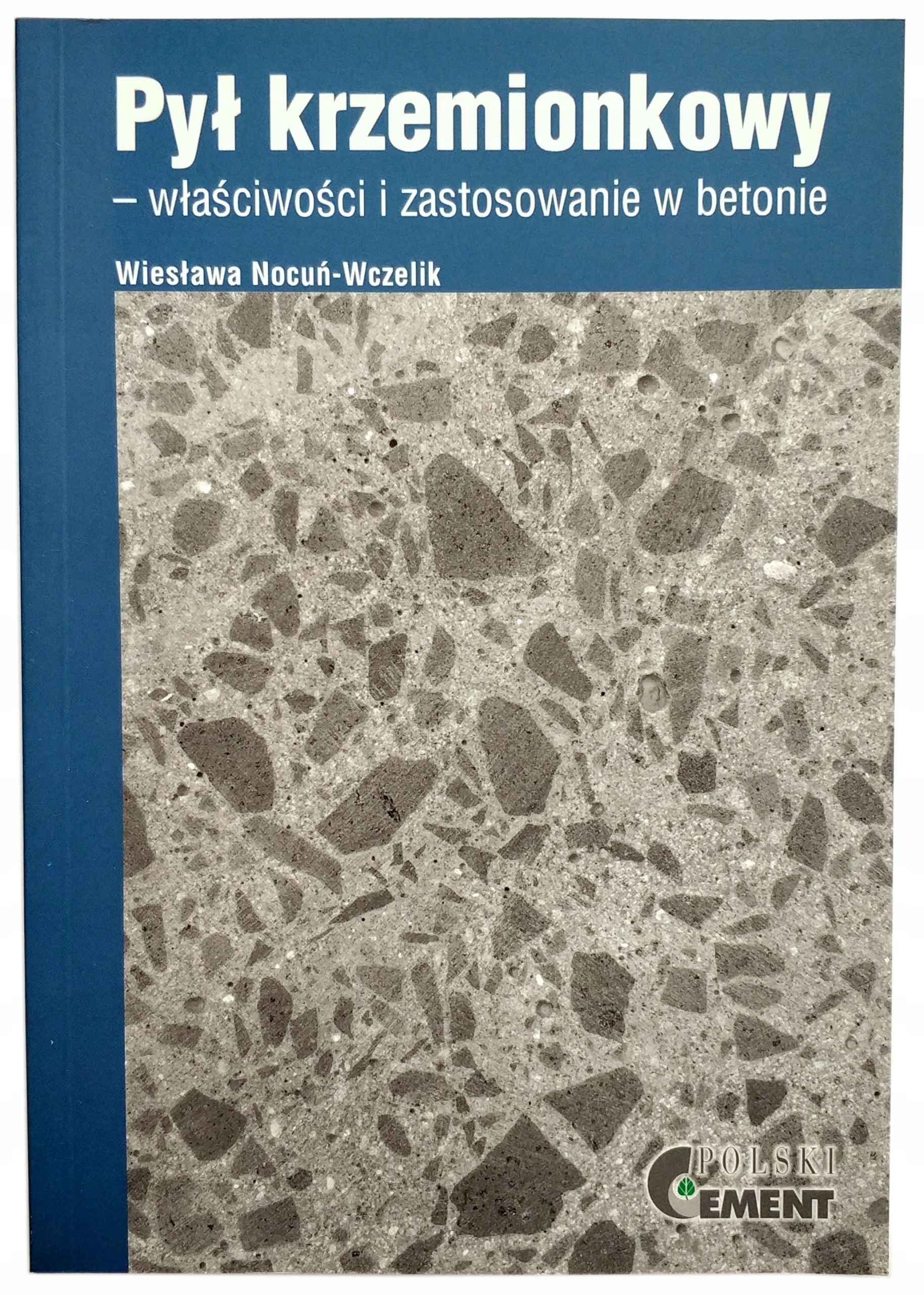 Pył Krzemionkowy, Nocuń-wczelik, Nowa