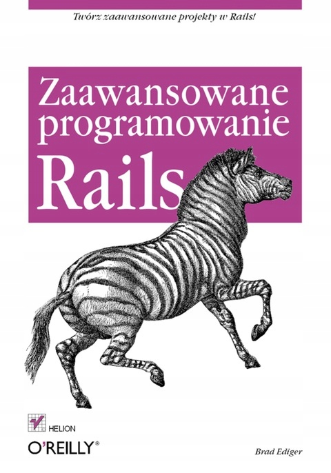 Rails. Zaawansowane programowanie - Ediger, Brad Nośnik ebook