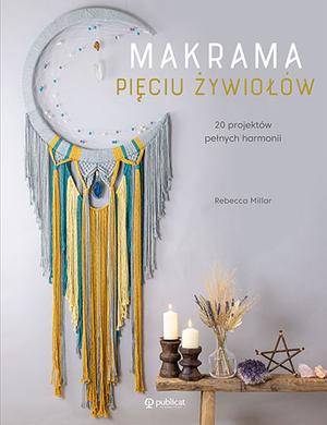 

Książka R.Millar Makrama Pięciu Żywiołów
