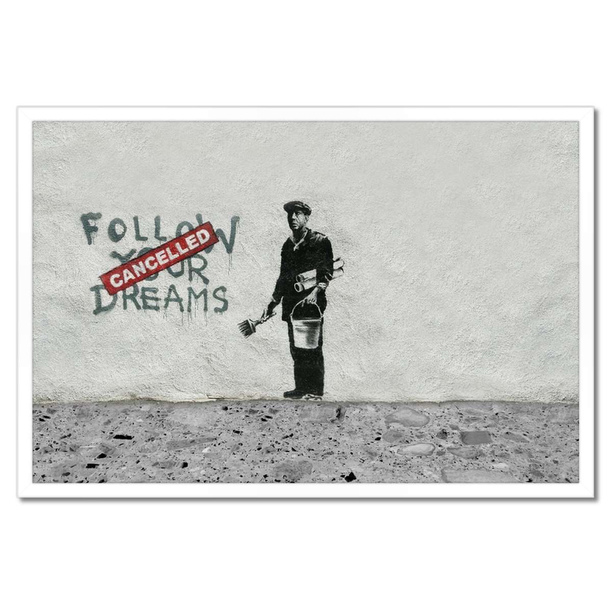 Plakáty v rámu 60x40 Banksy Follow Your Dreams