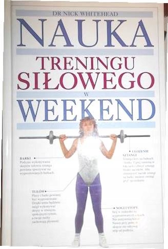Nauka treningu Siłowego Weekend - Nick Whitehead