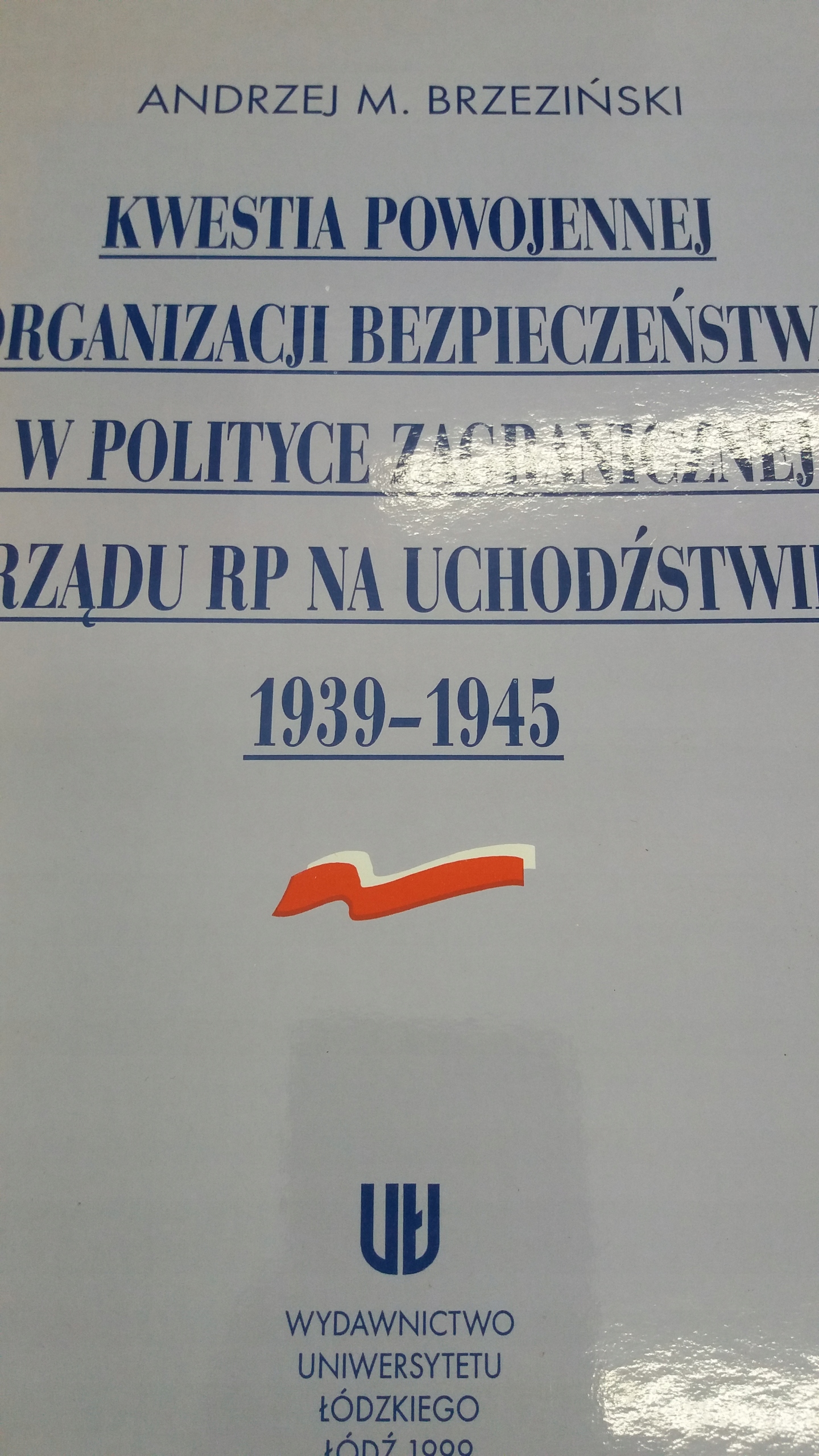Brzeziński KWESTIA PODWOJENNEJ ORGANIZACJI BEZPIECZEŃSTWA W POLITYCE