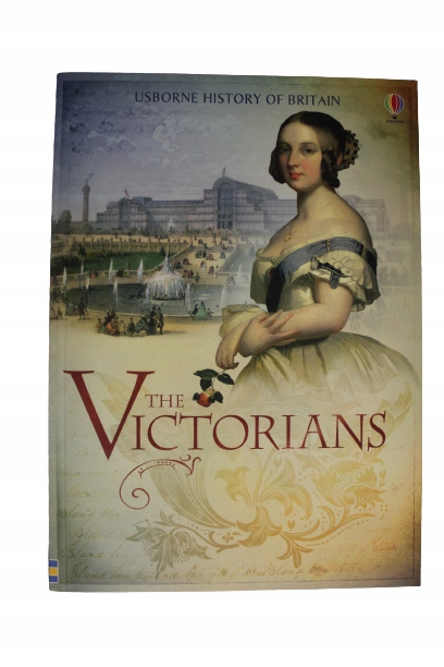 Usborne History of Britain - The Victorians