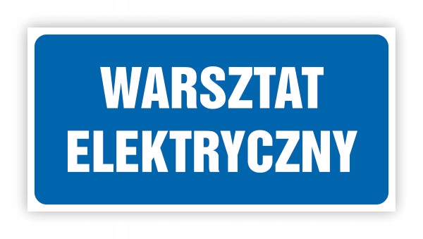 TABLICZKA NA DRZWI 10X20 WARSZTAT ELEKTRYCZNY