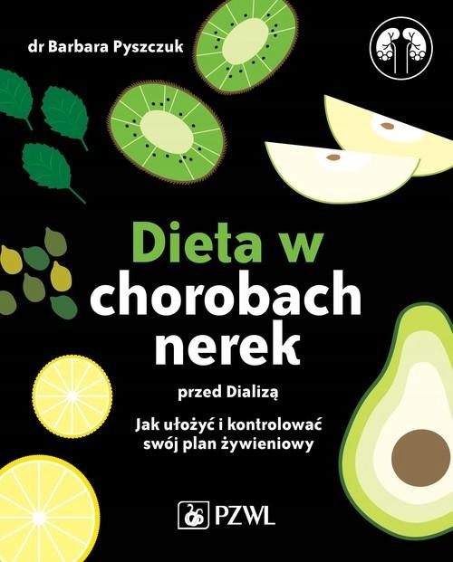 DIETA W CHOROBACH NEREK PRZED DIALIZĄ