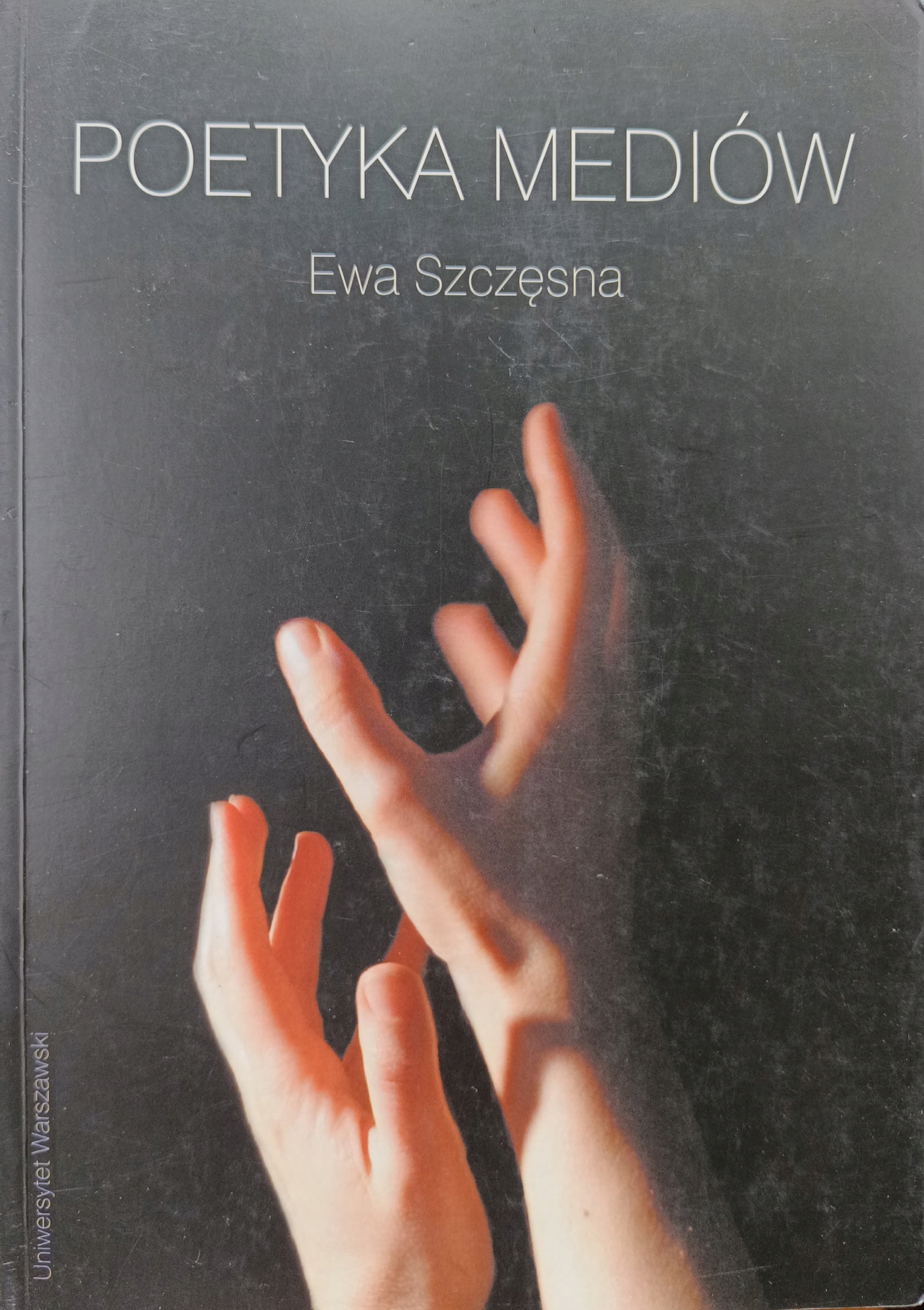 Poetyka mediów Ewa Szczęsna