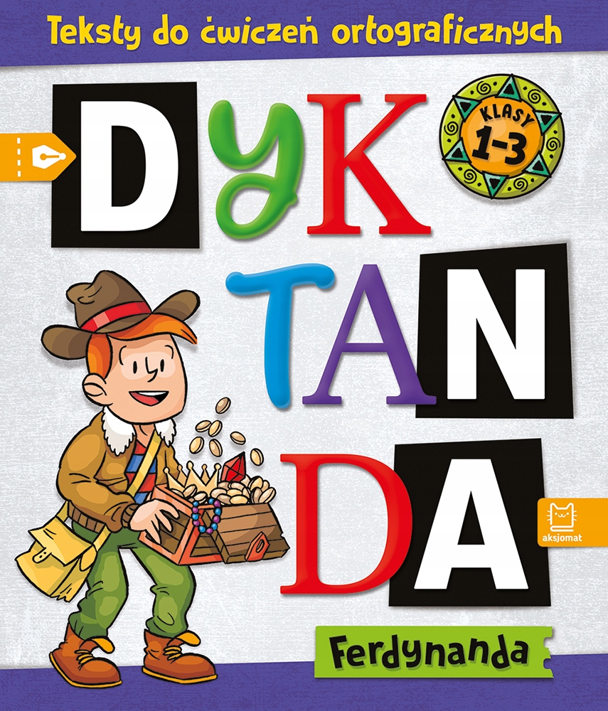 

Dyktanda Ferdynanda. Klasy 1-3. Teksty do ćwiczeń