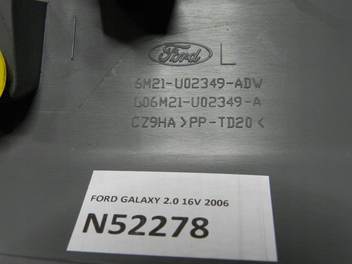 FORD GALAXY MK3 cover plastic 6M21U02349ADW