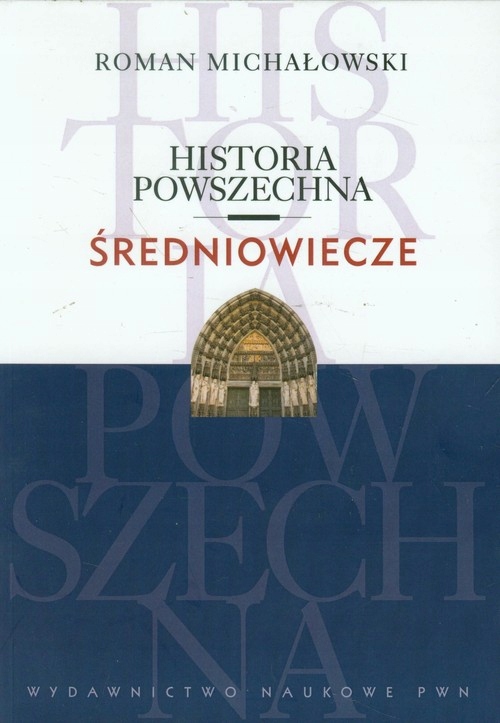 HISTORIA POWSZECHNA ŚREDNIOWIECZE