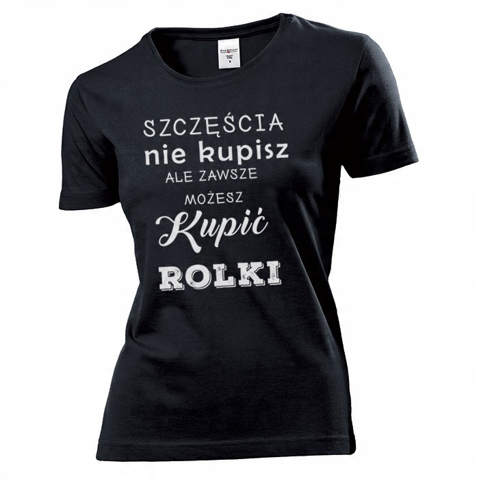 

Koszulka damska Zawsze Mozesz Kupic Rolki c M