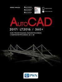 Autocad 2017/ LT2017 360+. Kurs Projektowania