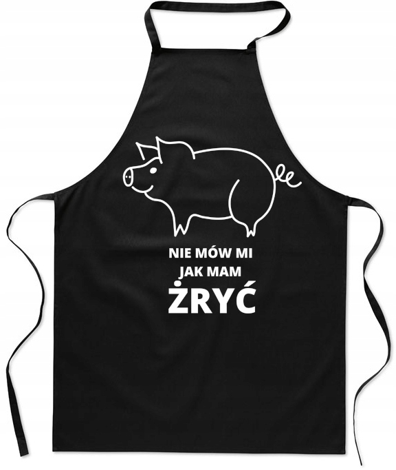 

Fartuch Kuchenny Śmieszny Nie Mów Mi jak Żryć