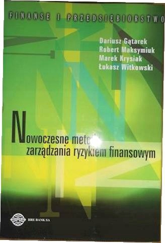 Nowoczesne metody zarządzania ryzykiem finansowym