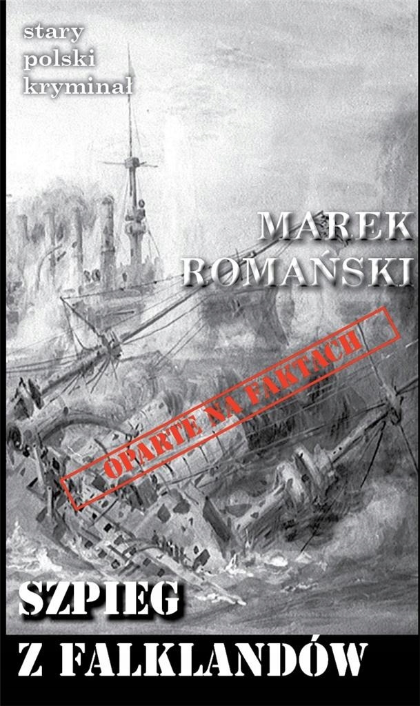 Stary Polski Kryminał. Szpieg Z Falklandów Marek..