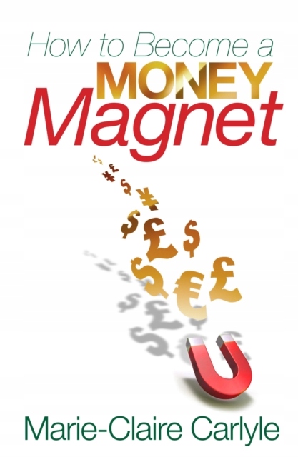 How to Become a Money Magnet EBOOK