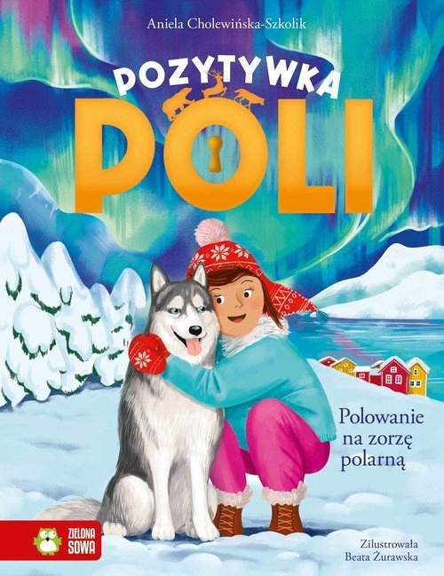 

Pozytywka Poli. Polowanie na zorzę polarną