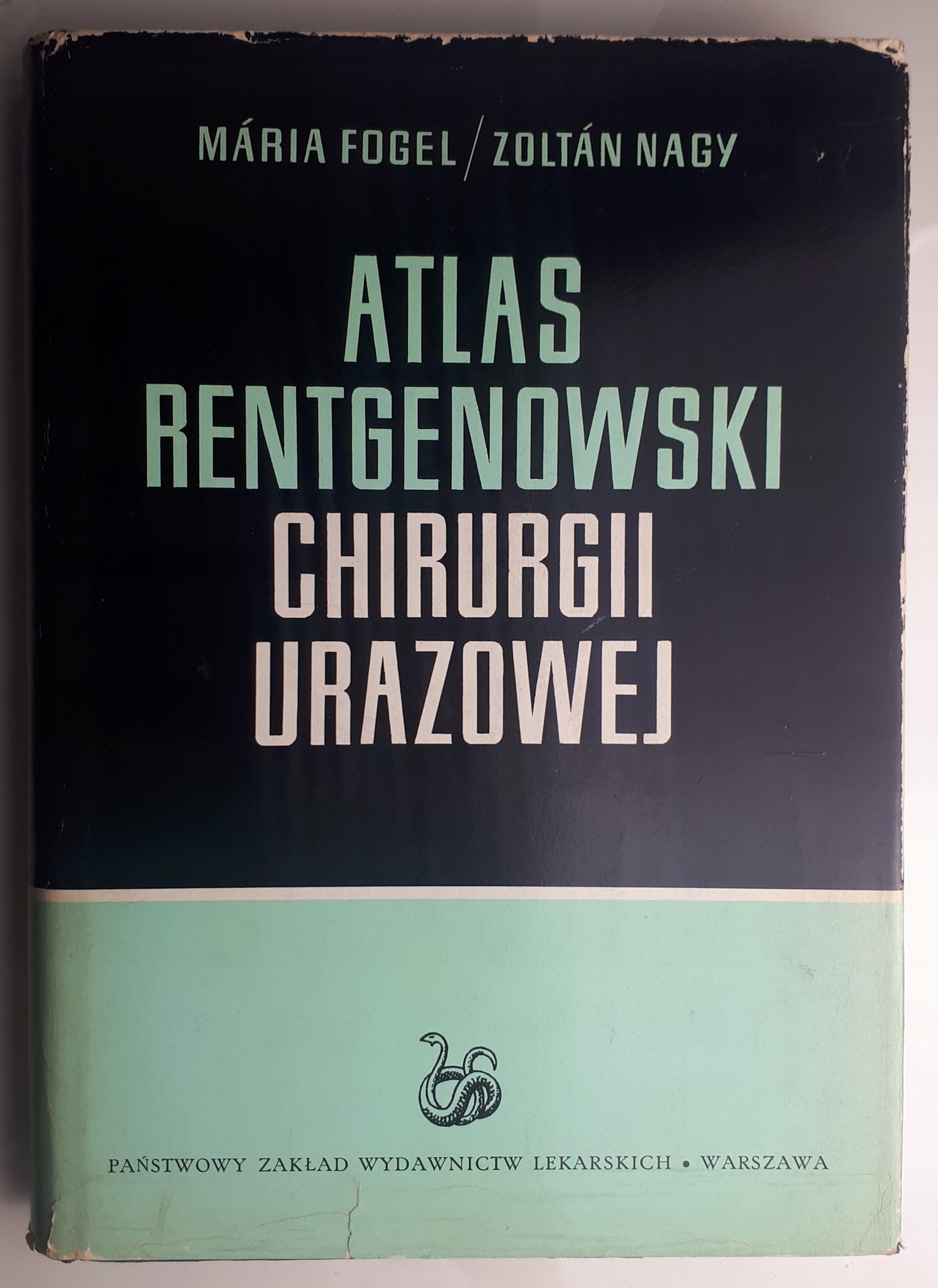 Atlas rentgenowski chirurgii urazowej Maria Fogel