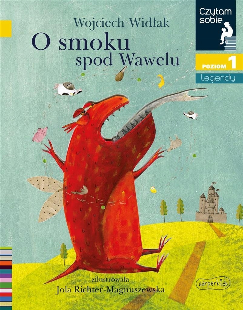Czytam Sobie. O Smoku Spod Wawelu, Wojciech Widłak