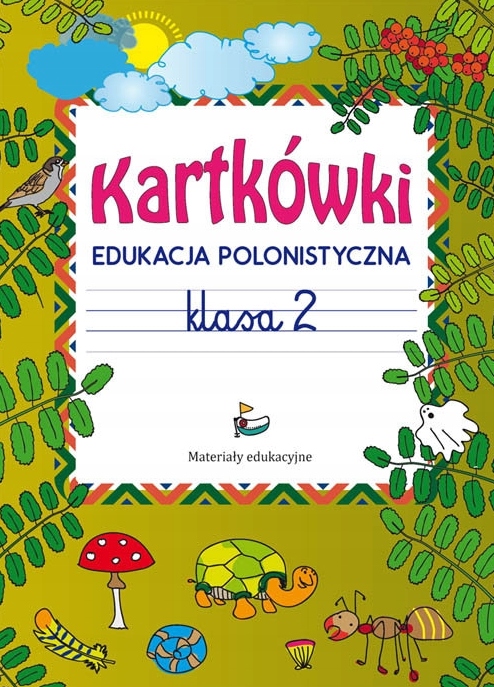 Kartkówki polonistyczno-matematyczne kl.1-3/zestaw Autor Beata Guzowska