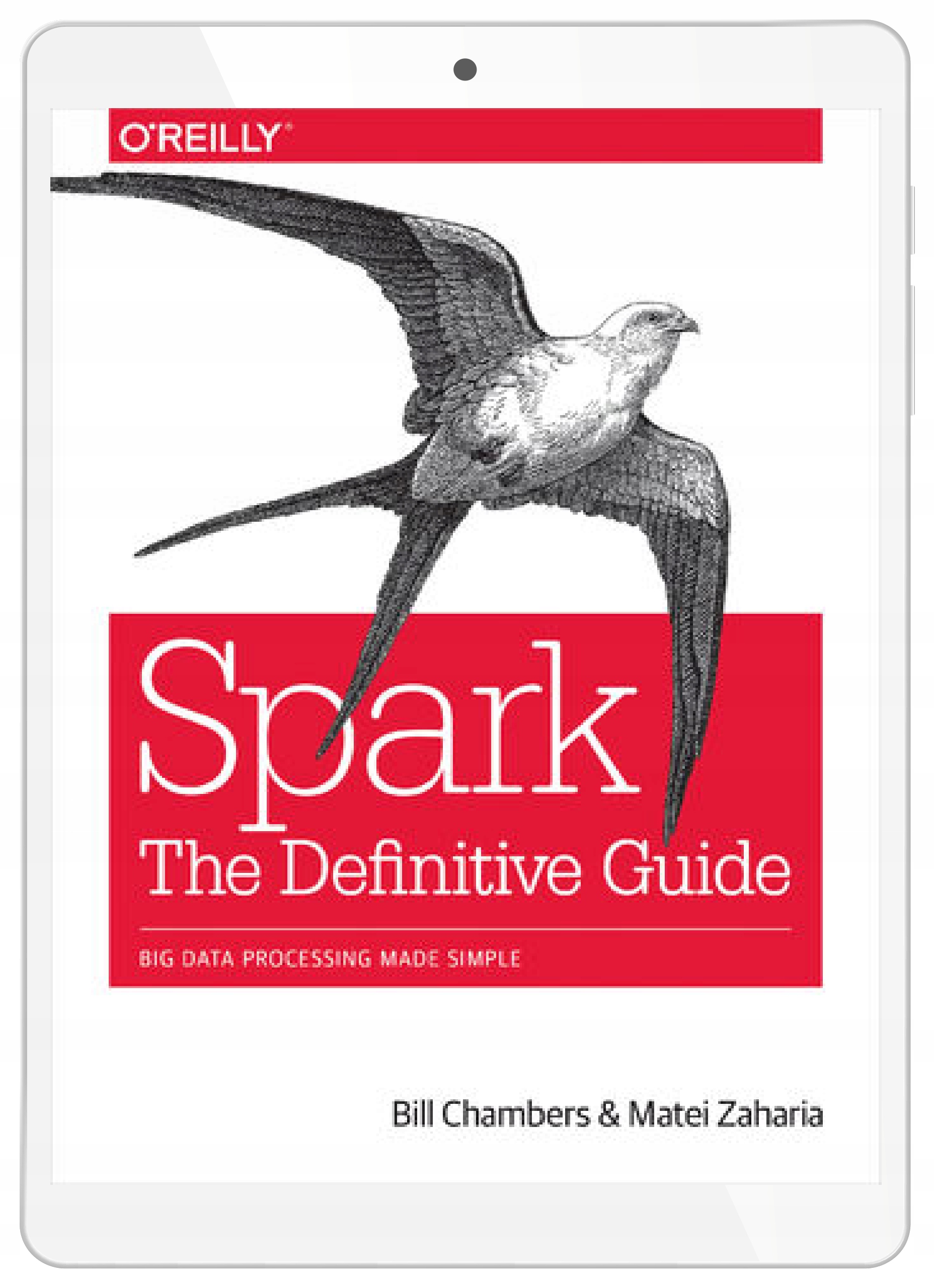 Spark: The Definitive Guide. Big Data Processing