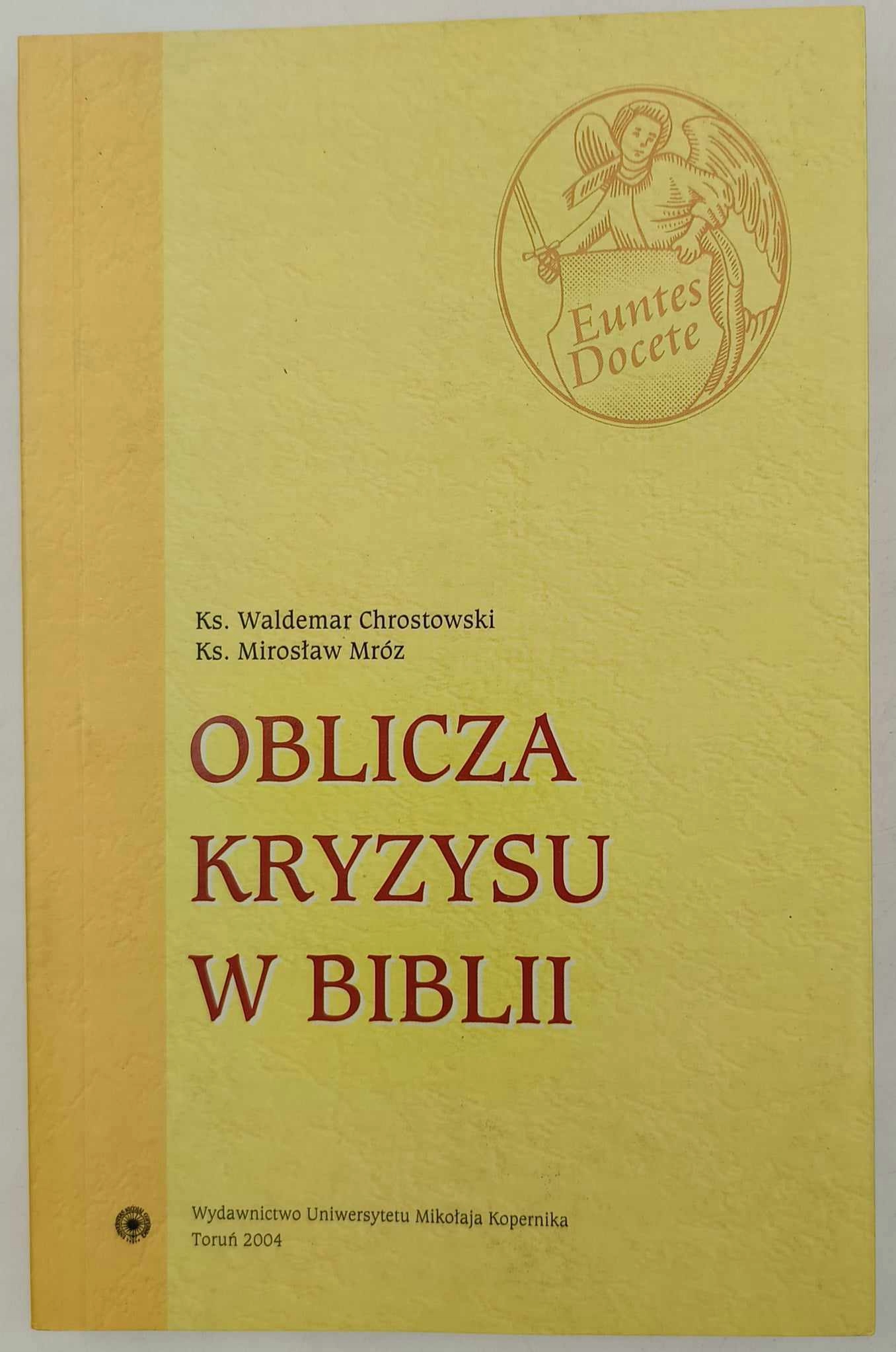 Oblicza kryzysu w Biblii Waldemar Chrostowski