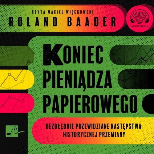 Koniec pieniądza papierowego (Audiobook na CD)