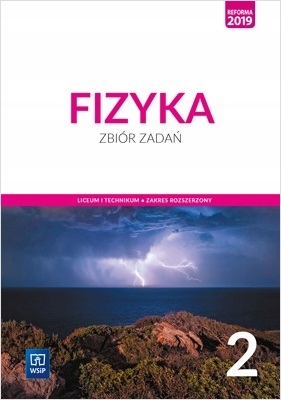 Fizyka 2 Zbiór Zadań Rozszerzony Wsip