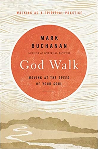 God Walk Mark Buchanan
