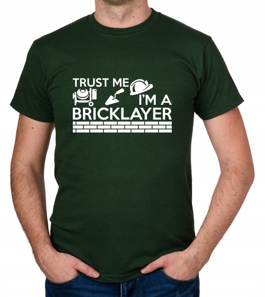 

koszulka Trust Me I'M A Bricklayer prezent